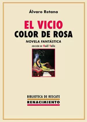 Imagen del vendedor de EL VICIO COLOR DE ROSA a la venta por LIBRERIACB