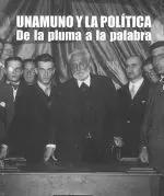 Imagen del vendedor de UNAMUNO Y LA POLITICA a la venta por LIBRERIACB