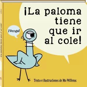 Seller image for LA PALOMA TIENE QUE IR AL COLE for sale by LIBRERIACB