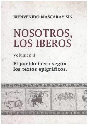 NOSOTROS, LOS ÍBEROS. VOLUMEN II