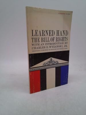 Bild des Verkufers fr Learned Hand The Bill of Rights zum Verkauf von ThriftBooksVintage