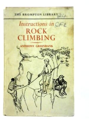 Bild des Verkufers fr Instructions in Rock Climbing zum Verkauf von World of Rare Books