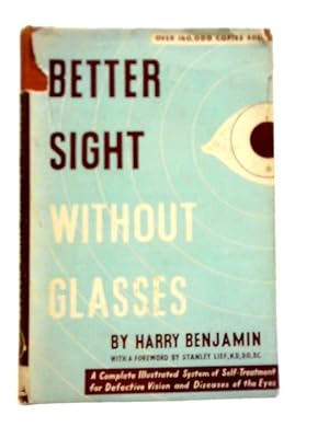 Bild des Verkufers fr Better Sight Without Glasses zum Verkauf von World of Rare Books