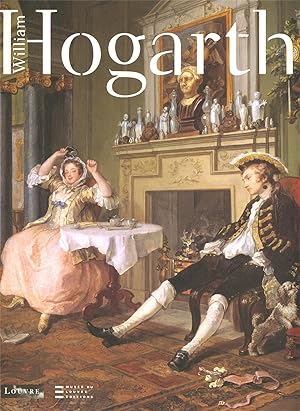 Imagen del vendedor de William Hogarth : [exposition, Paris, Muse du Louvre, 20 octobre 2006-8 janvier 2007, Londres, Tate Britain, 7 fvrier-29 avril 2007, Madrid, CaixaForum, 29 mai-26 aot 2007] a la venta por Papier Mouvant