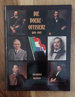 Die Boere-offisiere van die Tweede Vryheidsoorlog, 1899-1902 (Afrikaans Edition)