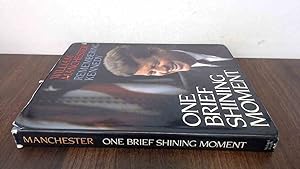 Seller image for One Brief Shining Moment: Remembering Kennedy for sale by BoundlessBookstore