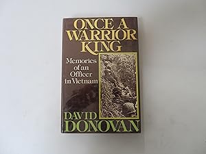 Once A Warrior King. Memories of an Officer in Vietnam