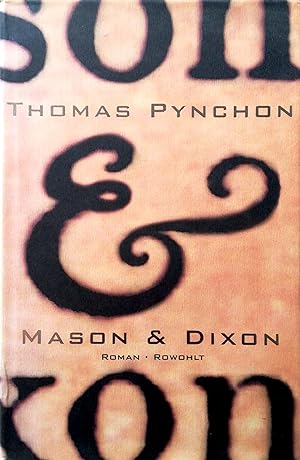 Seller image for Mason & Dixon. (Roman). Aus dem Amerikanischen von Nikolaus Stingl. for sale by Versandantiquariat Ruland & Raetzer