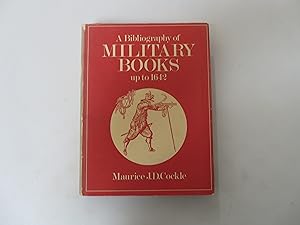 A Bibliography of Military Books up to 1642