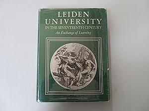 Leiden University in the Seventeenth Century. An Exchange of Learning