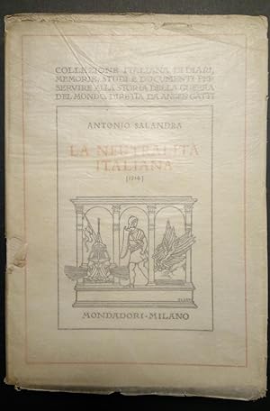 Imagen del vendedor de Salandra Antonio, La neutralit italiana (1914). Ricordi e pensieri, Mondadori, 1928 - I. a la venta por Amarcord libri