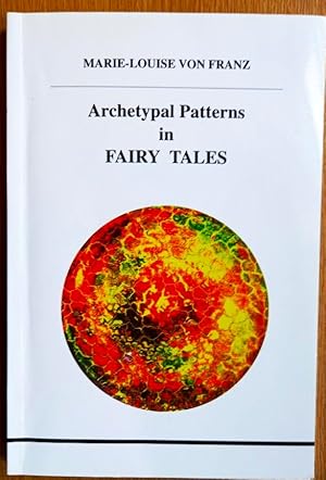 ARCHETYPAL PATTERNS IN FAIRY TALES