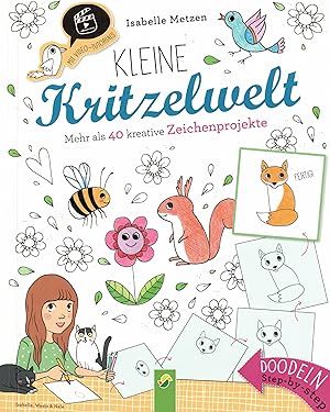 Bild des Verkufers fr Kleine Kritzelwelt. Mehr als 40 kreative Zeichenprojekte. Doodeln step-by-step zum Verkauf von Paderbuch e.Kfm. Inh. Ralf R. Eichmann