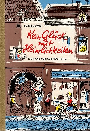 Bild des Verkufers fr Kein Glck mit Heimlichkeiten. Eine Mdchenerzhlung (Knabes Jugendbcherei) zum Verkauf von Paderbuch e.Kfm. Inh. Ralf R. Eichmann