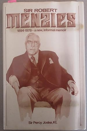 Seller image for Sir Robert Menzies: 1894 - 1978 - A New, Informal Memoir for sale by Reading Habit