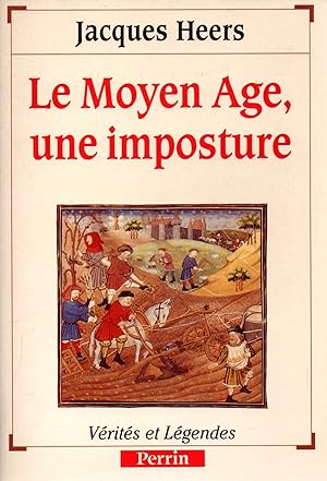 Seller image for Le Moyen Age,une imposture for sale by JP Livres