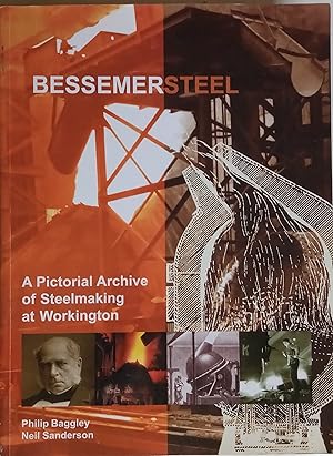 Bessemer Steel - A Pictorial Archive of Steelmaking at Workington