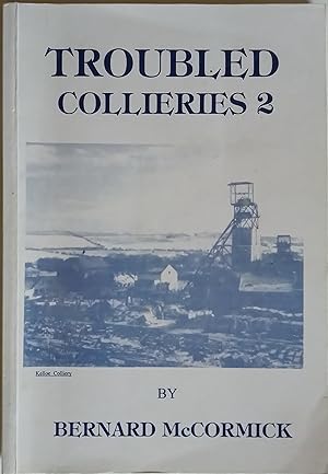 Troubled Collieries 2