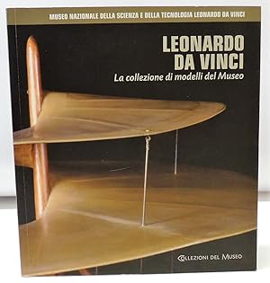 Bild des Verkufers fr Leonardo da Vinci. La collezione di modelli del museo. Ediz. illustrata zum Verkauf von Florentia Libri