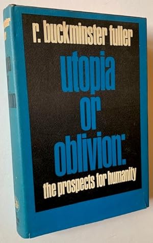 Bild des Verkufers fr Utopia or Oblivion: The Prospects for Humanity zum Verkauf von APPLEDORE BOOKS, ABAA