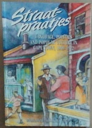 Seller image for Straatpraatjes: Language, Politics and Popular Culture in Cape Town, 1909-1922 (Afrikaans Edition) for sale by Chapter 1