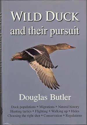 Seller image for WILD DUCK AND THEIR PURSUIT. By Douglas Butler. for sale by Coch-y-Bonddu Books Ltd