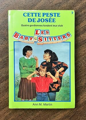 Seller image for LES BABY-SITTERS : CETTE PESTE DE JOSE #7 for sale by La Bouquinerie  Dd
