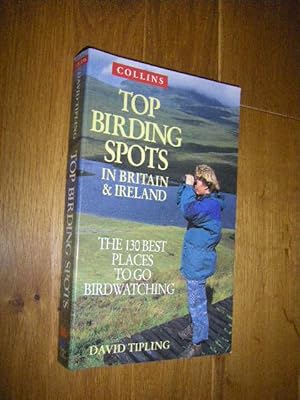 Seller image for Top Birding Spots in Britain & Ireland for sale by Versandantiquariat Rainer Kocherscheidt