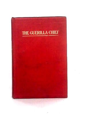 Bild des Verkufers fr The Guerilla Chief and Other Tales zum Verkauf von World of Rare Books