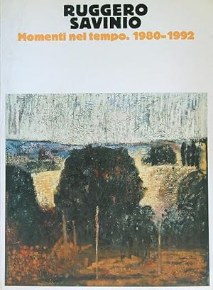 Bild des Verkufers fr Ruggero Savinio. Momenti nel tempo. 1980-1992 zum Verkauf von Librodifaccia