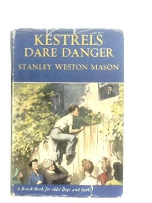 Immagine del venditore per Kestrels Dare Danger venduto da World of Rare Books