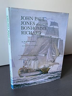 Seller image for John Paul Jones and the Bonhomme Richard. A Reconstruction of the Ship and an Account of the Battle with H.M.S. Serapis. for sale by Kerr & Sons Booksellers ABA