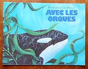 Bild des Verkufers fr Avec les orques. zum Verkauf von La Bergerie