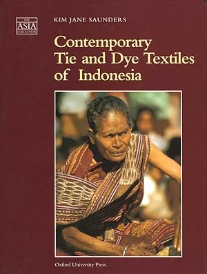 Seller image for Contemporary Tie and Dye Textiles of Indonesia for sale by Orchid Press