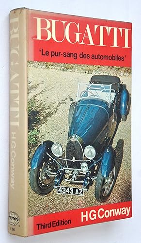 Bugatti: Le Pur-sang des Automobiles