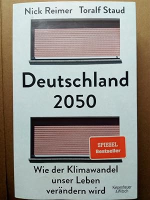 Bild des Verkäufers für Deutschland 2050 - Wie der Klimawandel unser Leben verändern wird zum Verkauf von Versandantiquariat Jena