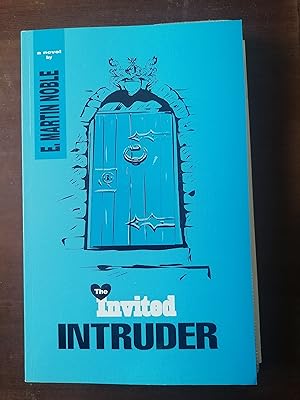 Imagen del vendedor de The Invited Intruder a la venta por Aegean Agency