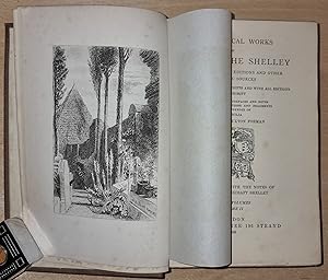 The Poetical Works of Percy Bysshe Shelley: Given from his own editions and other authentic sourc...