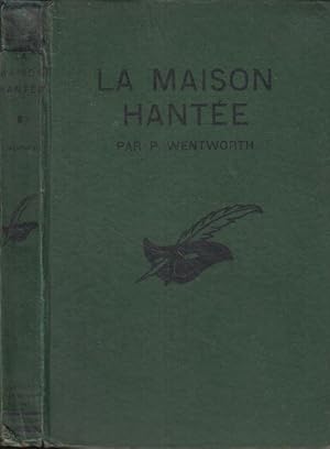 Image du vendeur pour Collection Le Masque - N 3 - LA MAISON HANTE. Traduit de l'anglais par Miriam Dou-Desportes [The dower house mystery]. CARTONNAGE VERT mis en vente par PRISCA