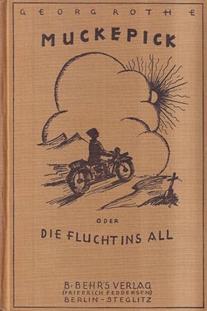 Image du vendeur pour Muckepick oder: Die Flucht ins All mis en vente par Clivia Mueller