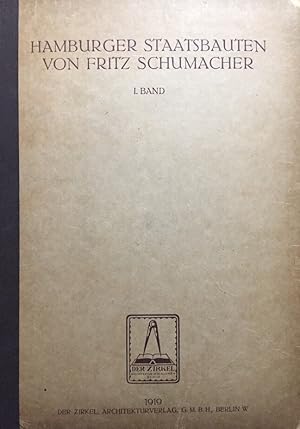 Hamburger Staatsbauten von Fritz Schumacher. 1. Band.