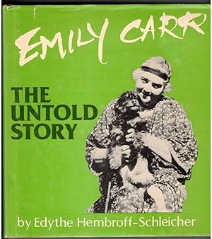 Seller image for Emily Carr The Untold Story for sale by Ainsworth Books ( IOBA)