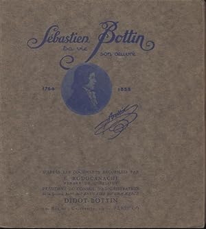 Seller image for Sbastien Bottin : sa vie et son oeuvre ; notes sur le fondateur de l'Annuaire du commerce. for sale by PRISCA