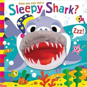 Image du vendeur pour Have You Ever Met a Sleepy Shark? (Board Book) mis en vente par Grand Eagle Retail