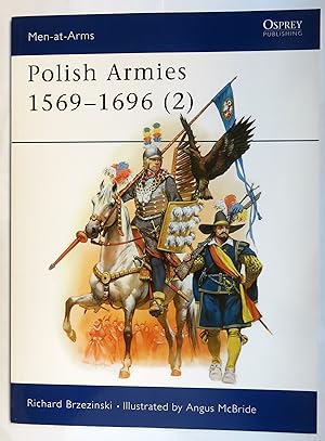 Seller image for Polish Armies 1569-1696 (2) Men At Arms 188 for sale by St Marys Books And Prints