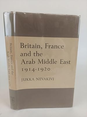 Immagine del venditore per BRITAIN, FRANCE AND THE ARAB MIDDLE EAST 1914-1920 venduto da Second Story Books, ABAA