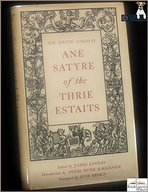 Ane Satyre of the Thrie Estaits: With a Critical Introduction by Agnes Mure Mackenzie