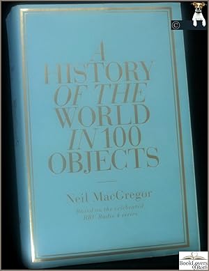 Imagen del vendedor de A History of the World in 100 Objects a la venta por BookLovers of Bath