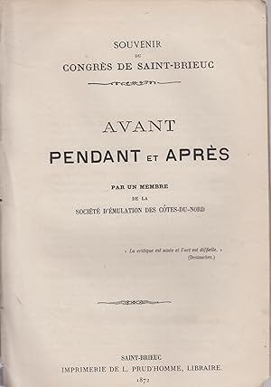 Imagen del vendedor de Souvenir du Congrs de Saint-Brieuc - Avant, Pendant et Aprs, par un membre de la Socit d'mulation des Ctes-du-Nord. a la venta por PRISCA