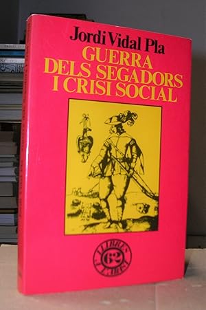 Imagen del vendedor de GUERRA DELS SEGADORS I CRISI SOCIAL. Els exiliats filipistes (1640-1652). Prleg d'Eva Serra i Puig. a la venta por LLIBRES del SENDERI